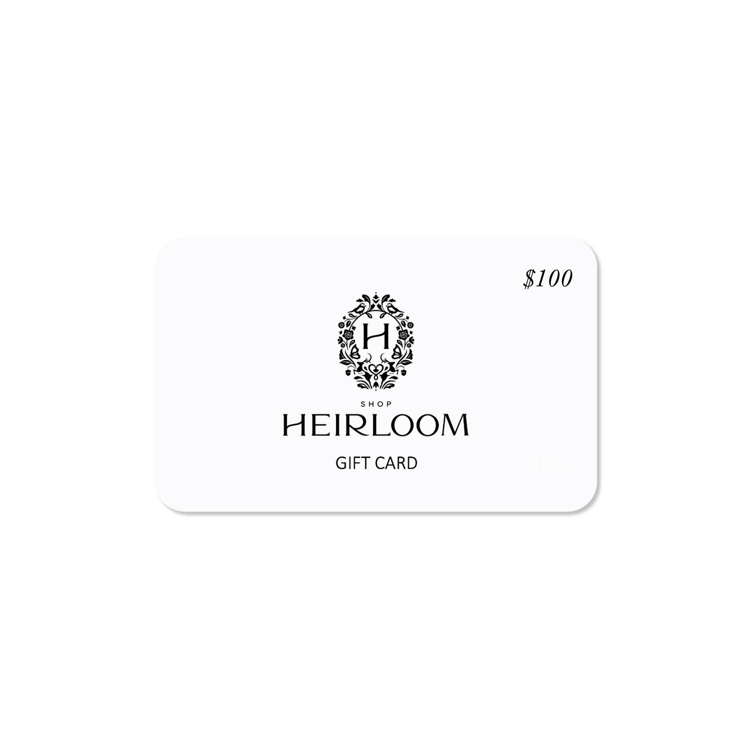 Heirloom gift card with logo and $100 value on a white background